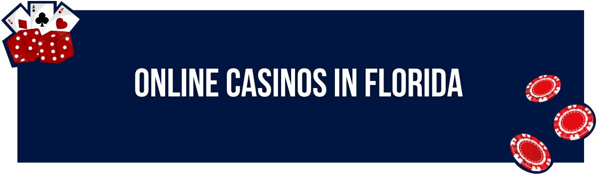 Online Casinos in Florida